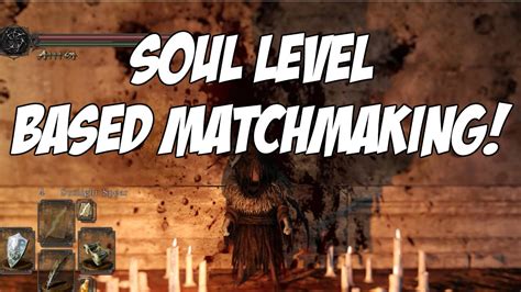 dark souls 2 soul level matchmaking